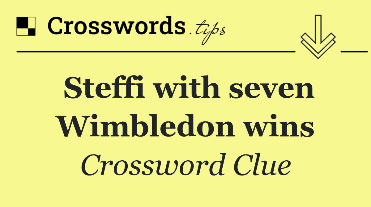 Steffi with seven Wimbledon wins