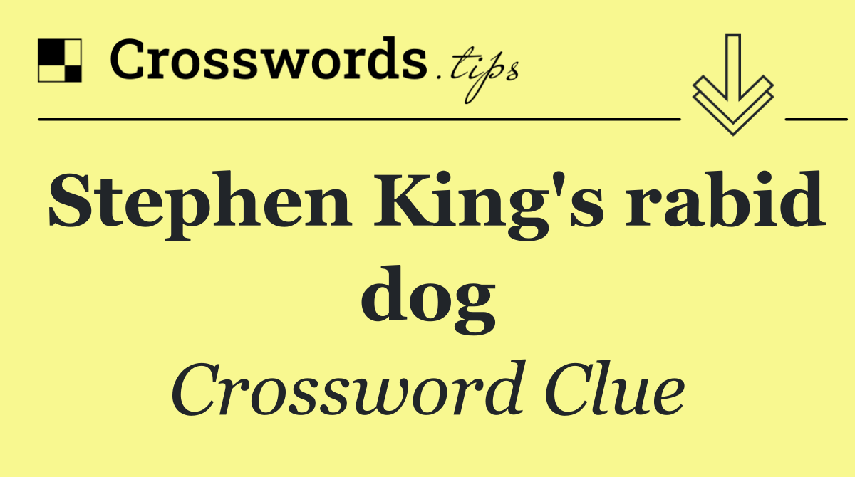 Stephen King's rabid dog