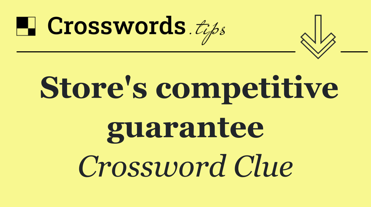 Store's competitive guarantee