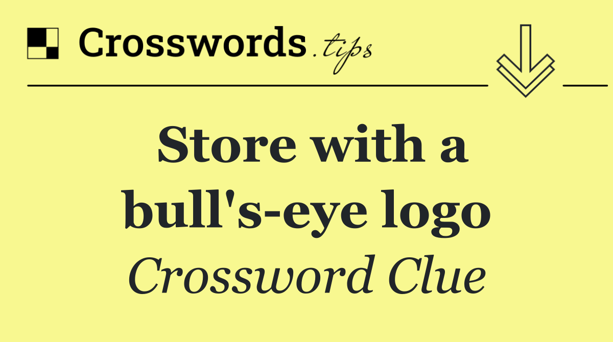 Store with a bull's eye logo