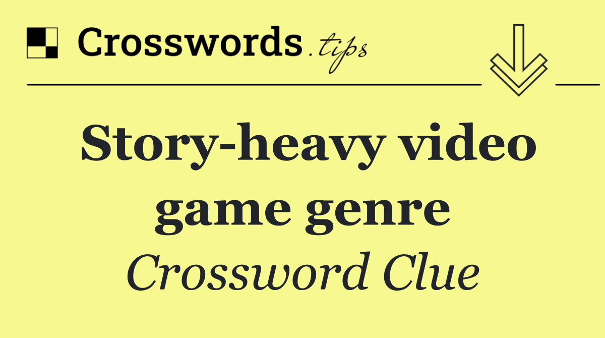 Story heavy video game genre