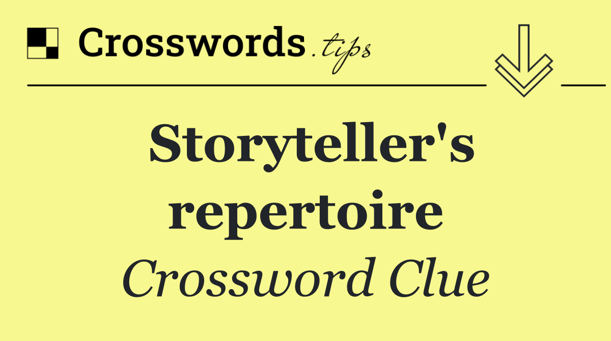 Storyteller's repertoire