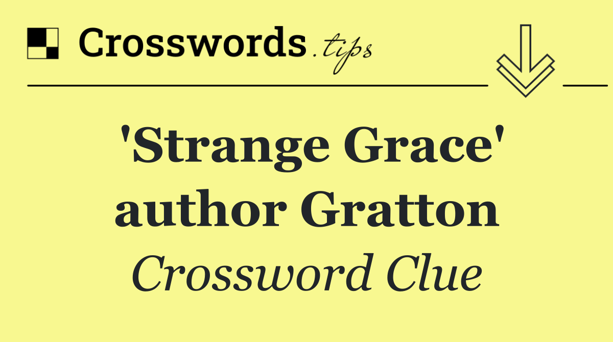 'Strange Grace' author Gratton