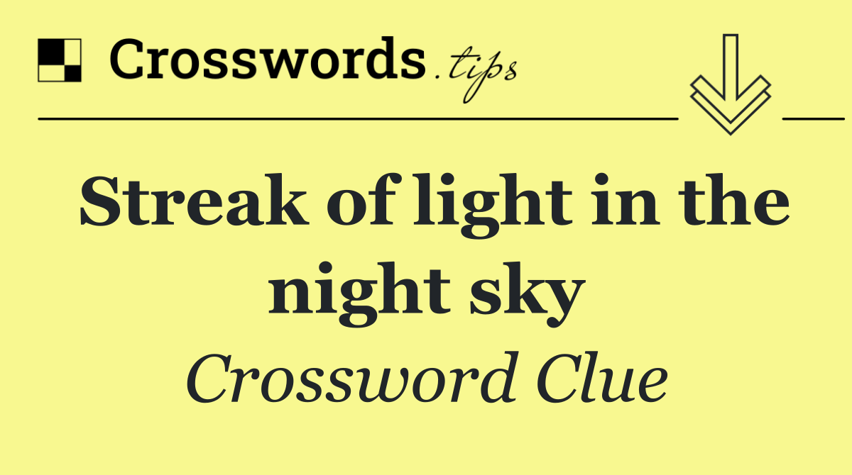 Streak of light in the night sky