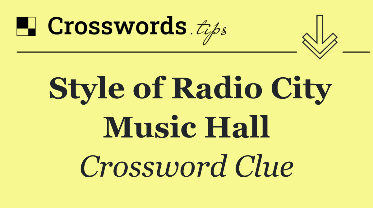 Style of Radio City Music Hall