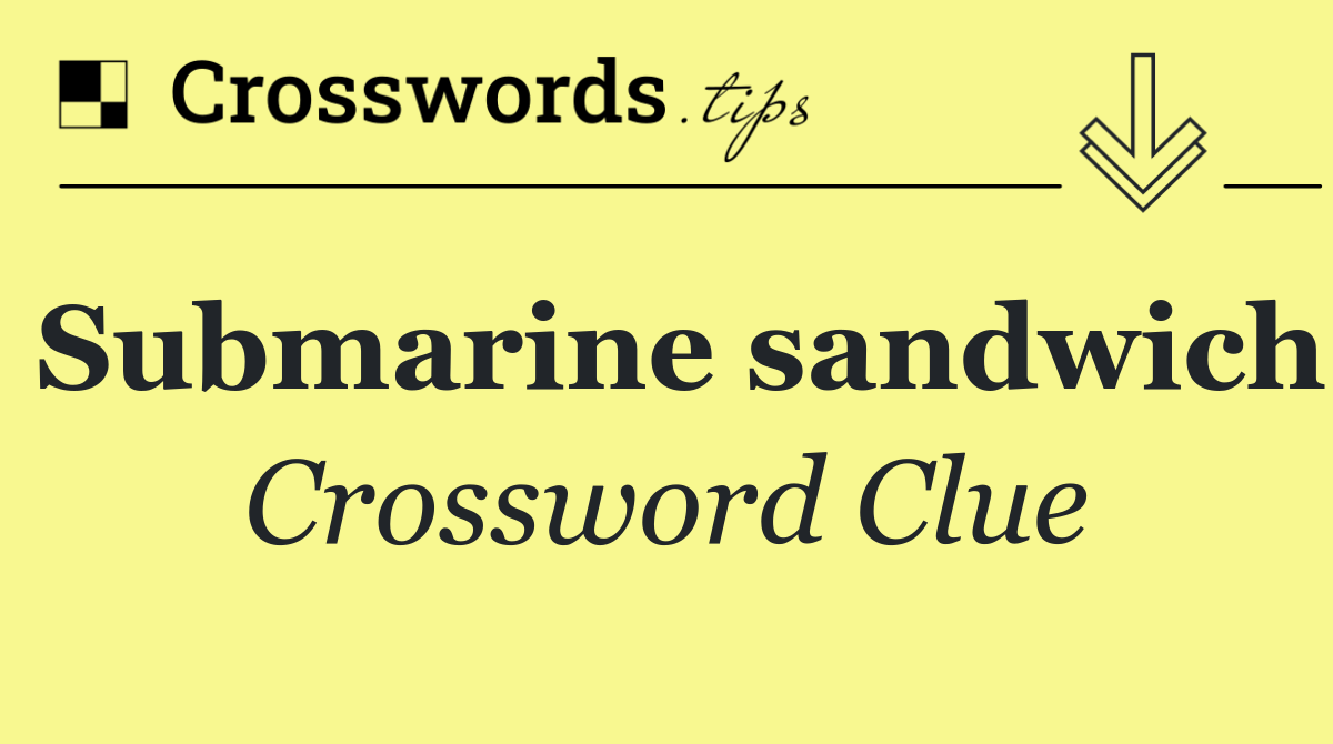 Submarine sandwich