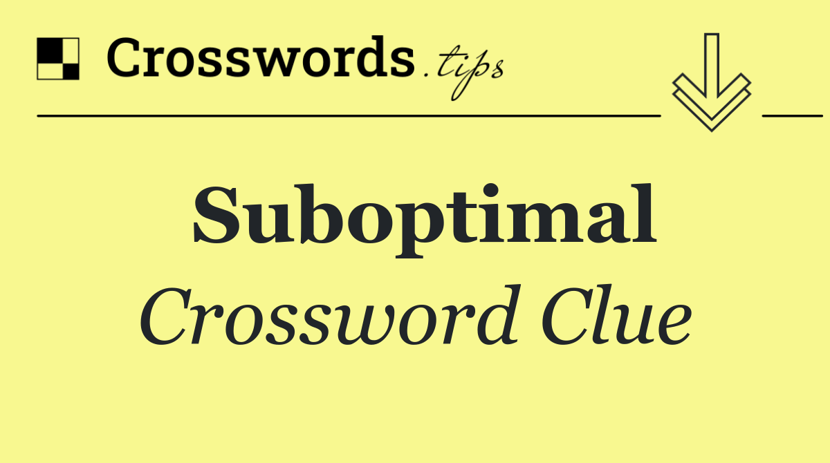 Suboptimal