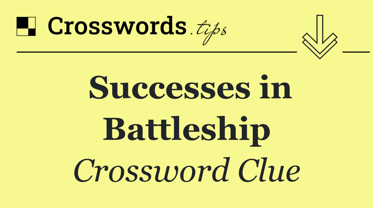 Successes in Battleship