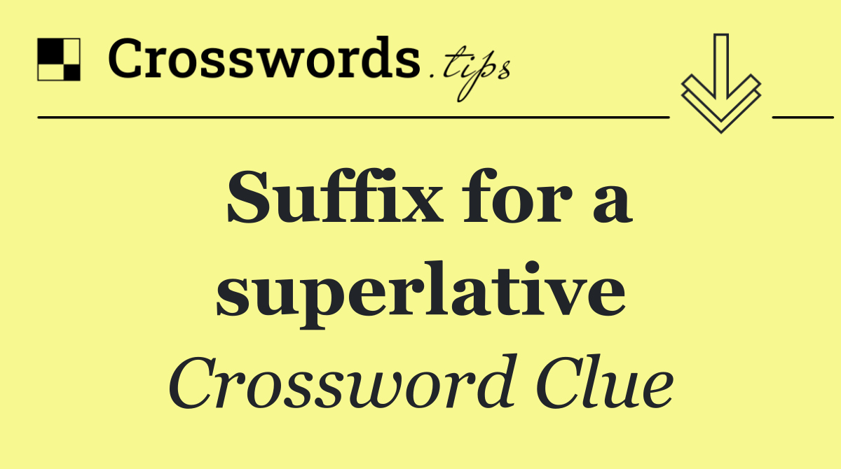 Suffix for a superlative