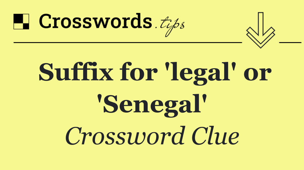 Suffix for 'legal' or 'Senegal'