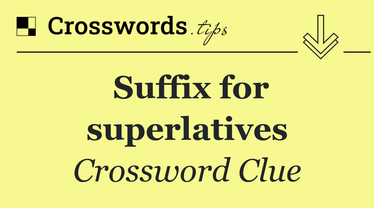 Suffix for superlatives