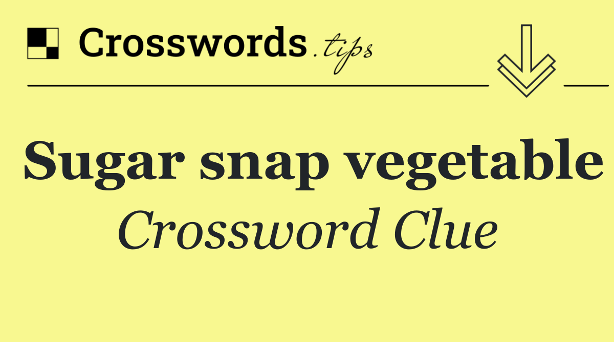 Sugar snap vegetable