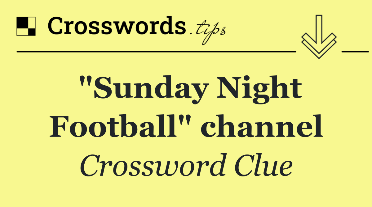 "Sunday Night Football" channel
