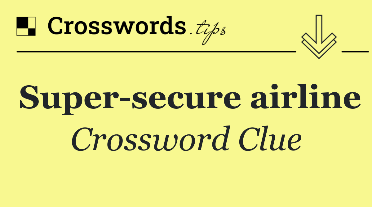 Super secure airline