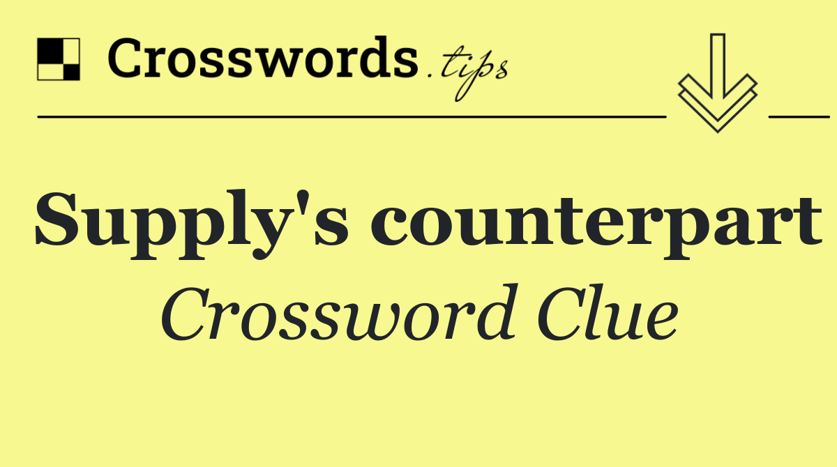 Supply's counterpart