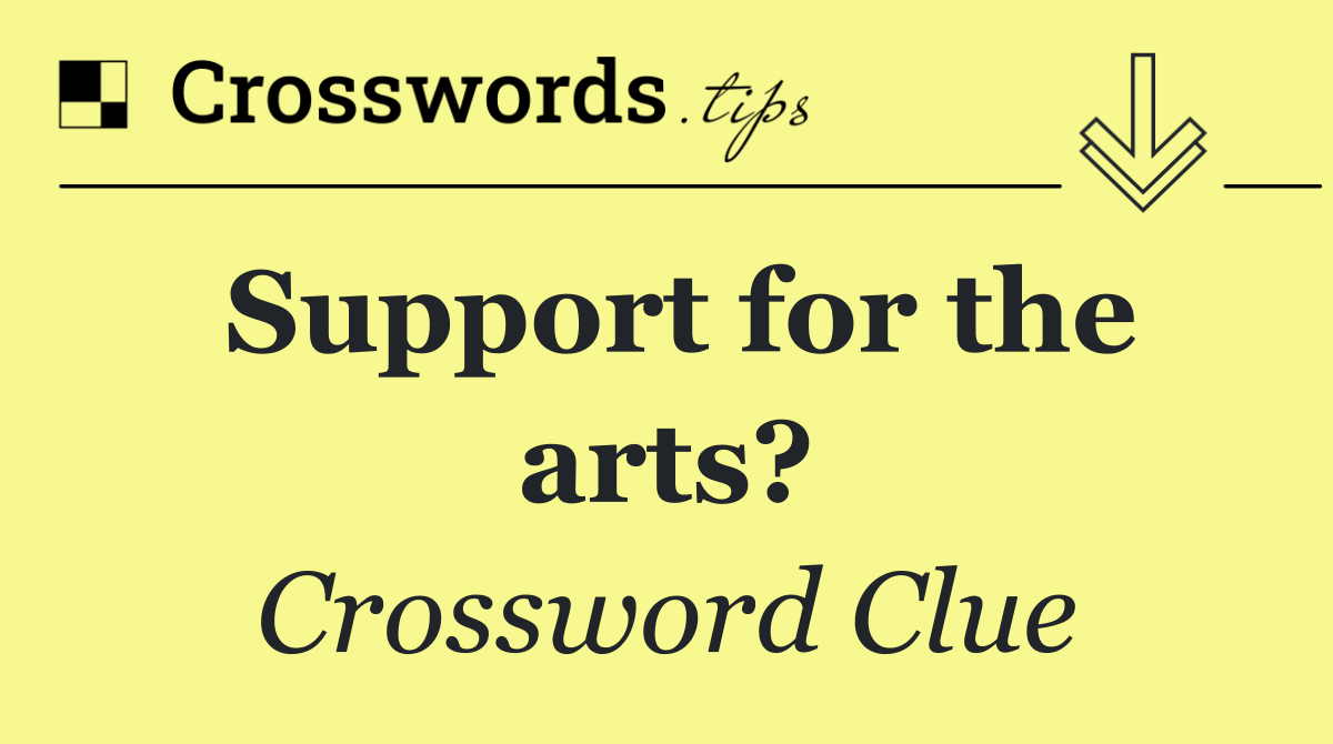 Support for the arts?