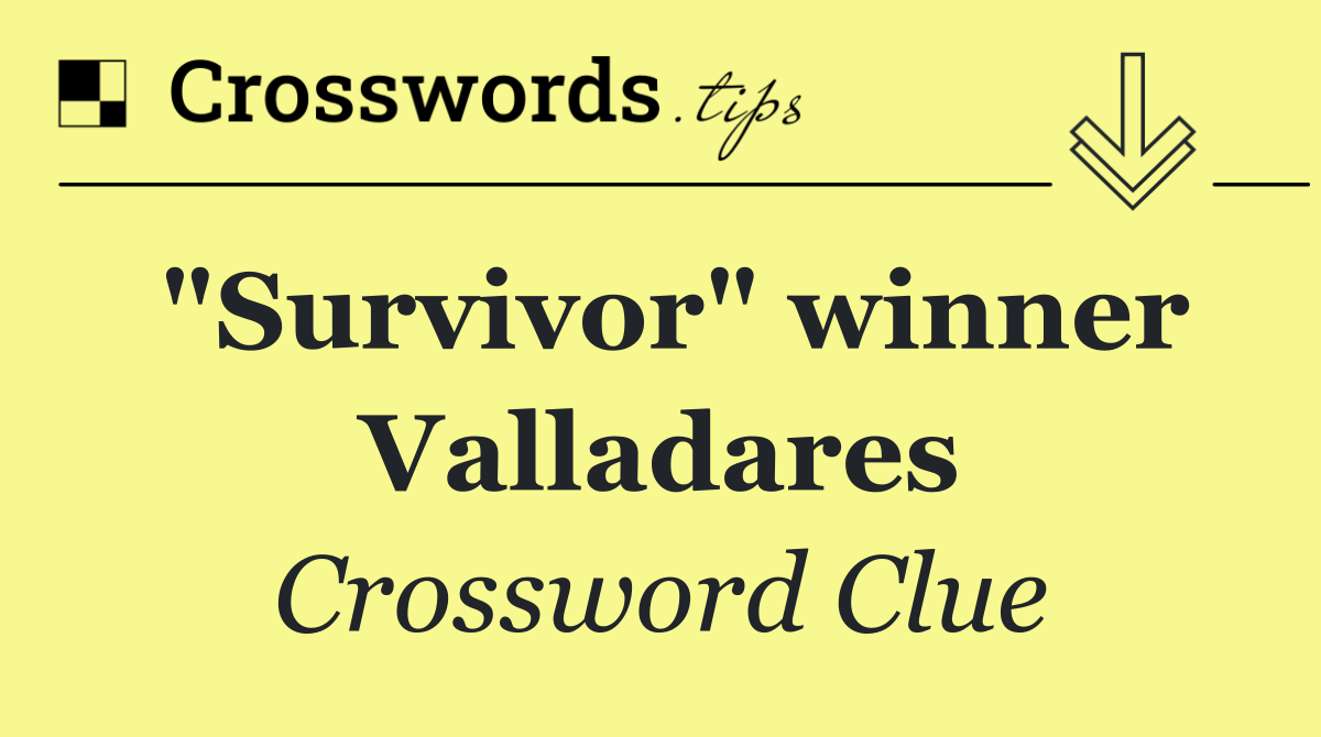 "Survivor" winner Valladares