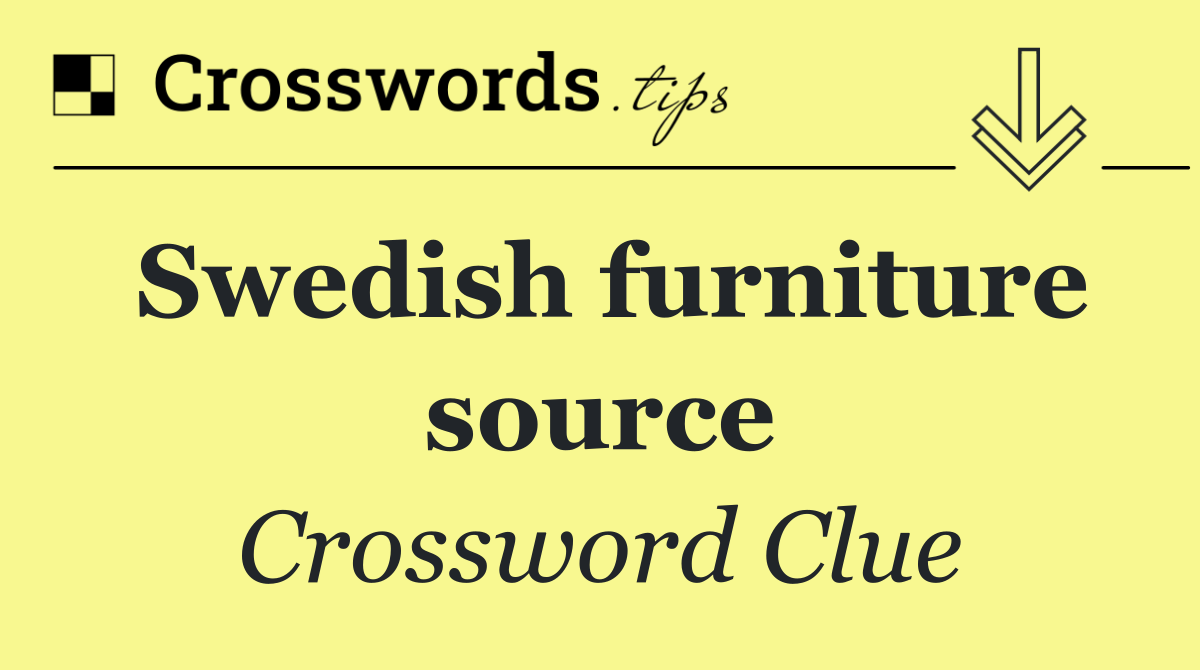 Swedish furniture source