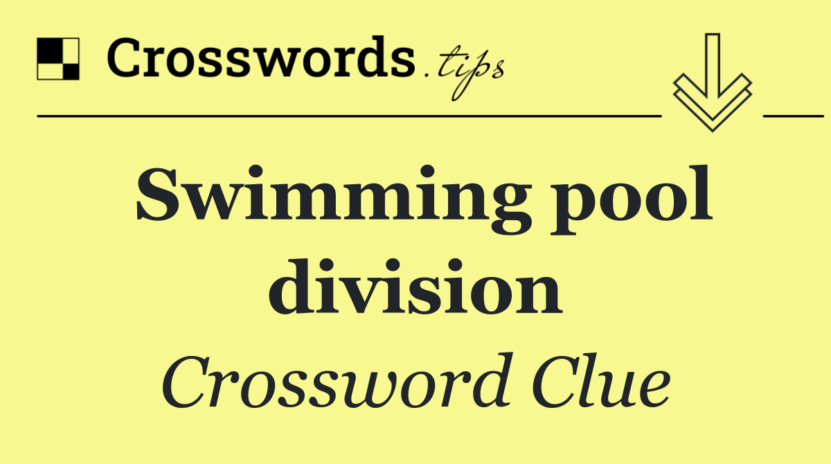Swimming pool division