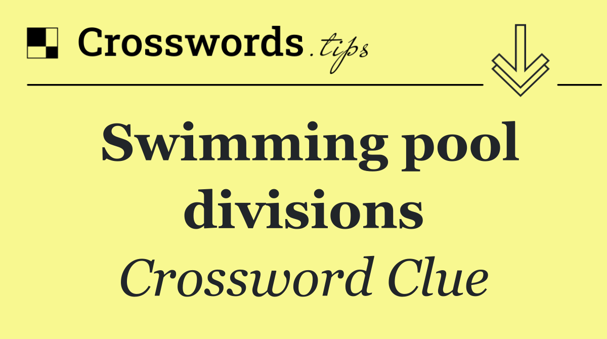 Swimming pool divisions