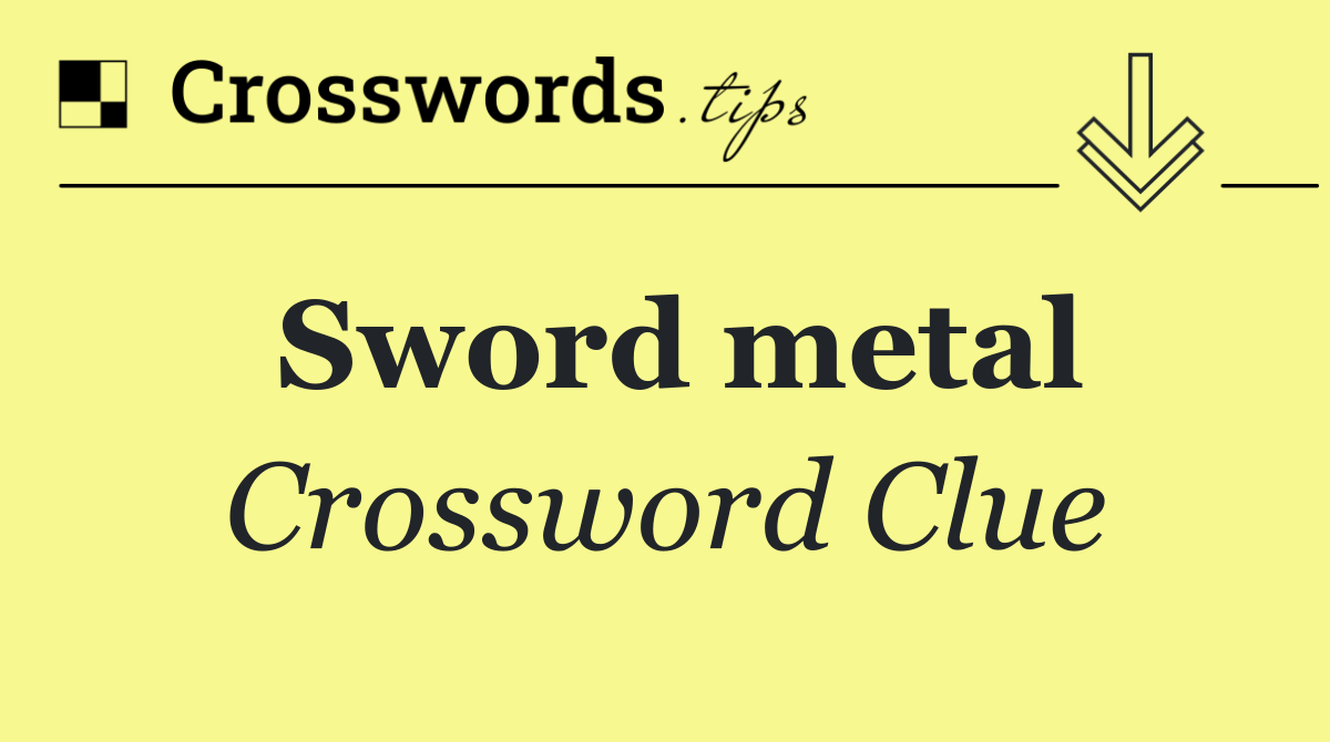 Sword metal