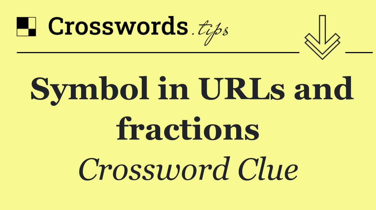 Symbol in URLs and fractions