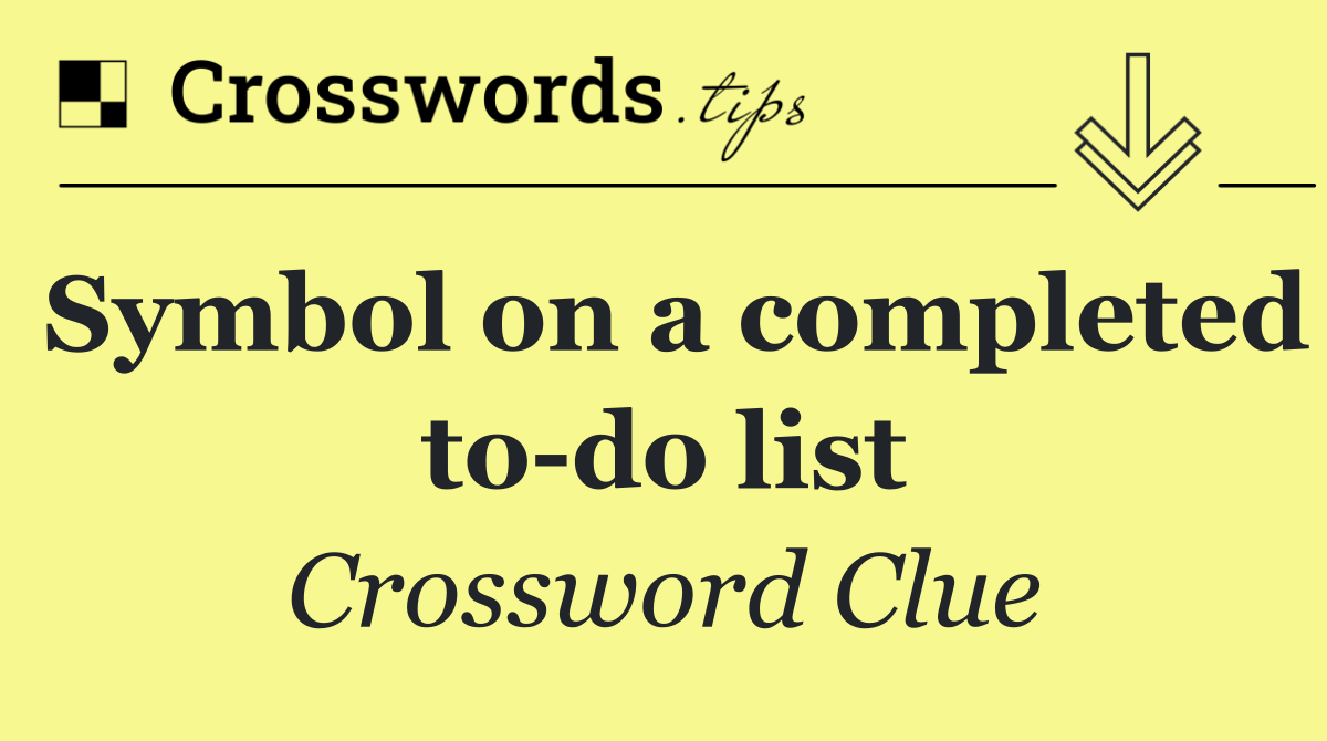 Symbol on a completed to do list