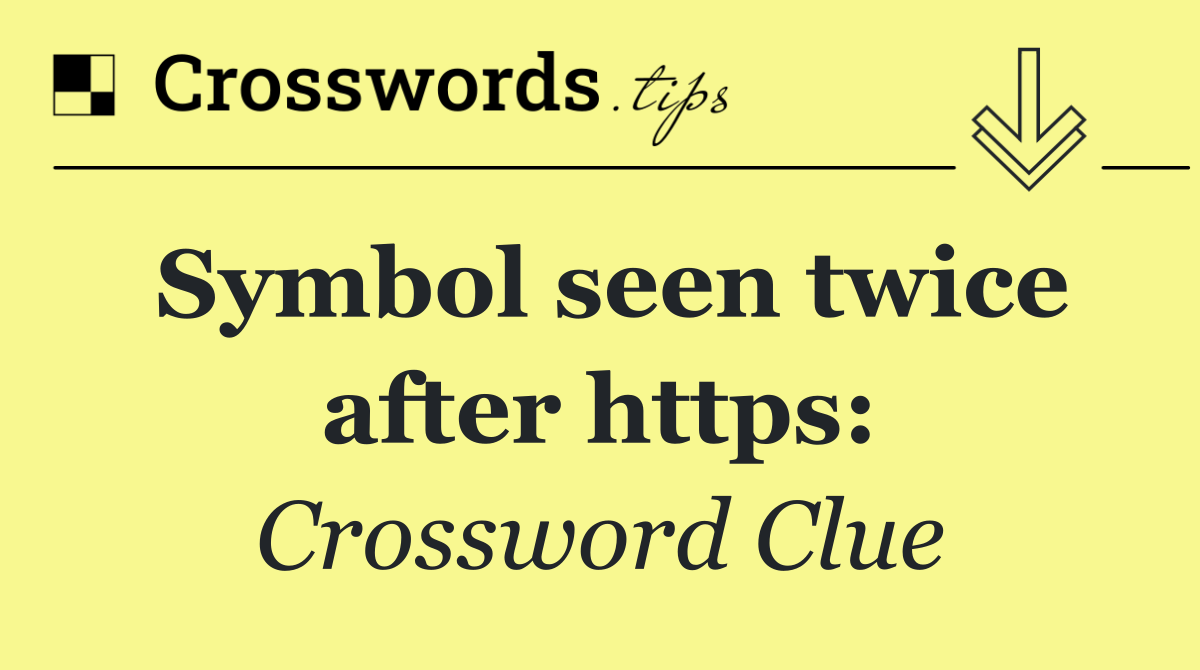 Symbol seen twice after https: