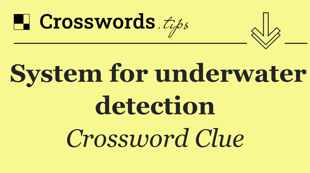 System for underwater detection