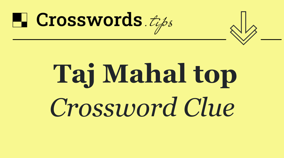 Taj Mahal top