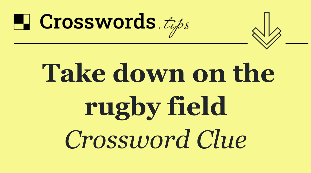 Take down on the rugby field