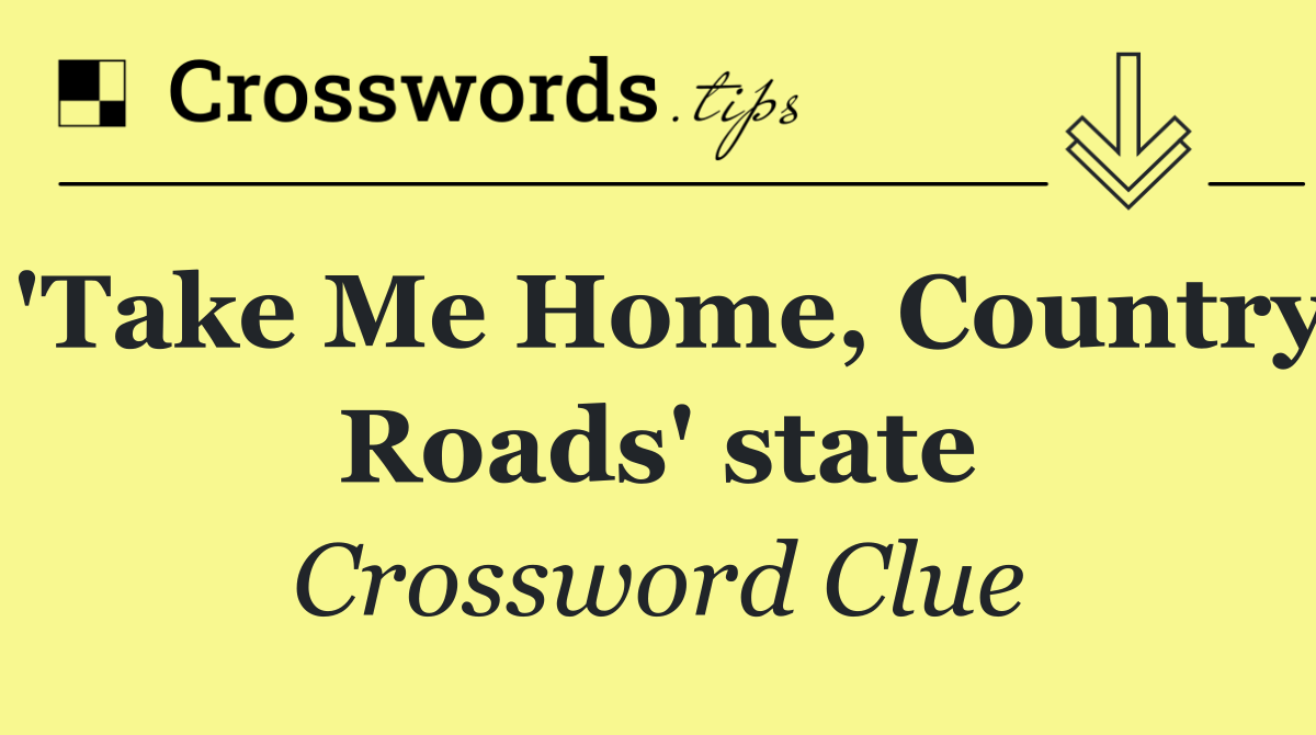 'Take Me Home, Country Roads' state