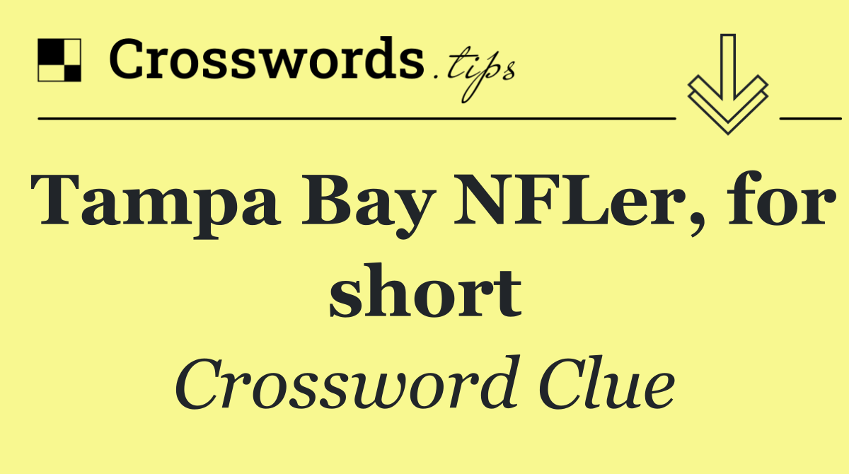 Tampa Bay NFLer, for short