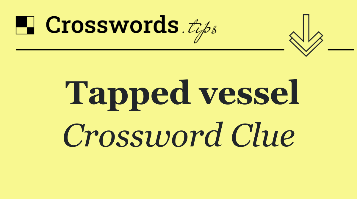 Tapped vessel