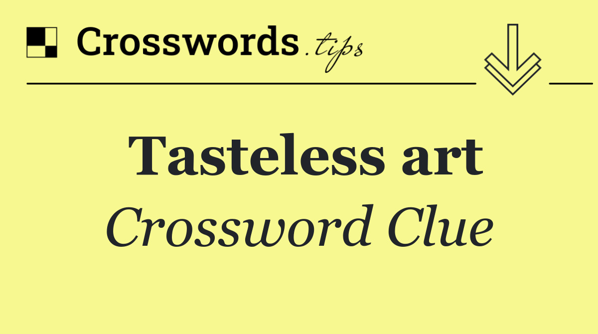 Tasteless art