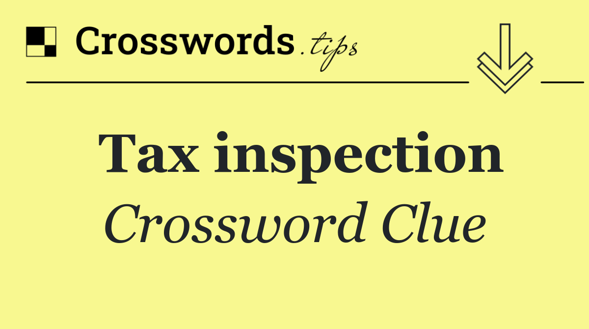 Tax inspection