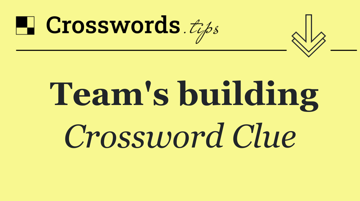 Team's building