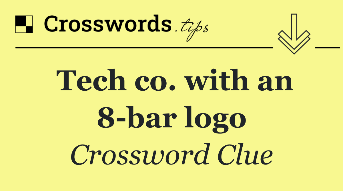 Tech co. with an 8 bar logo