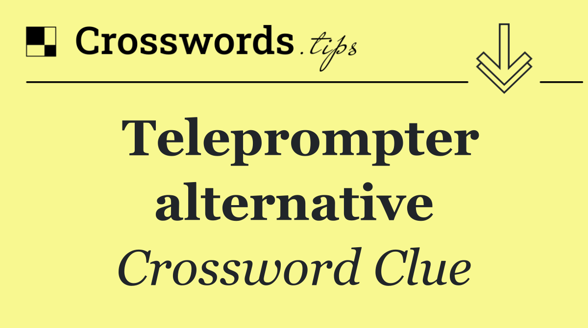 Teleprompter alternative