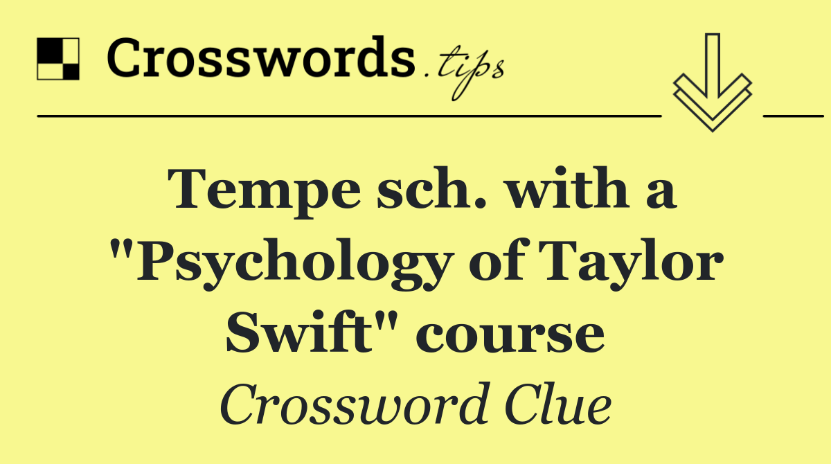 Tempe sch. with a "Psychology of Taylor Swift" course