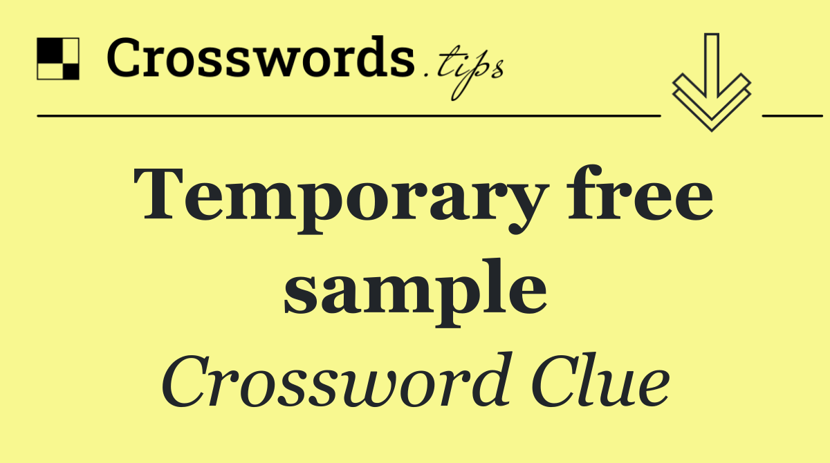 Temporary free sample