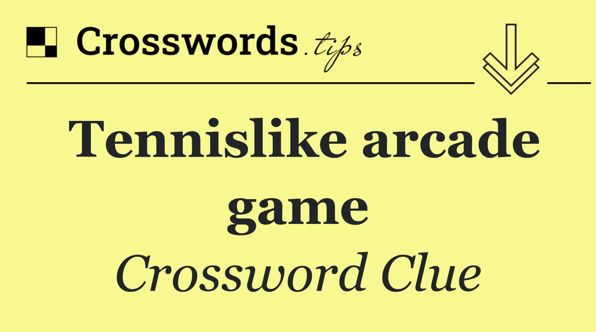 Tennislike arcade game