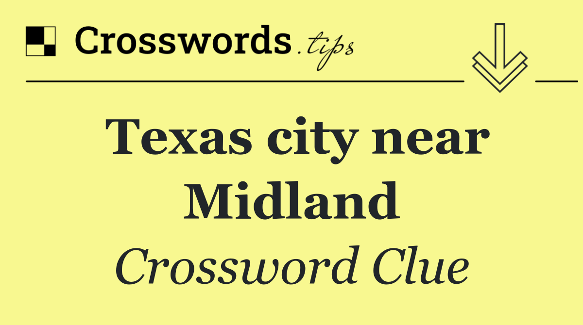 Texas city near Midland