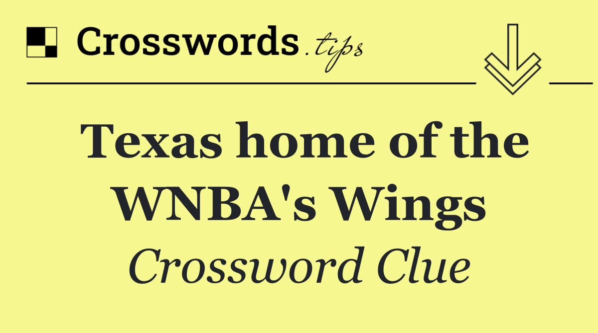 Texas home of the WNBA's Wings
