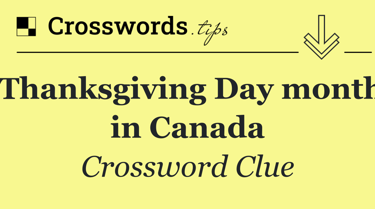 Thanksgiving Day month in Canada