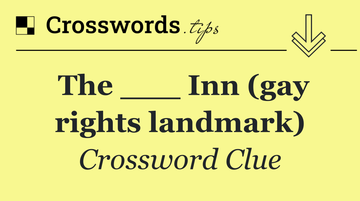 The ___ Inn (gay rights landmark)