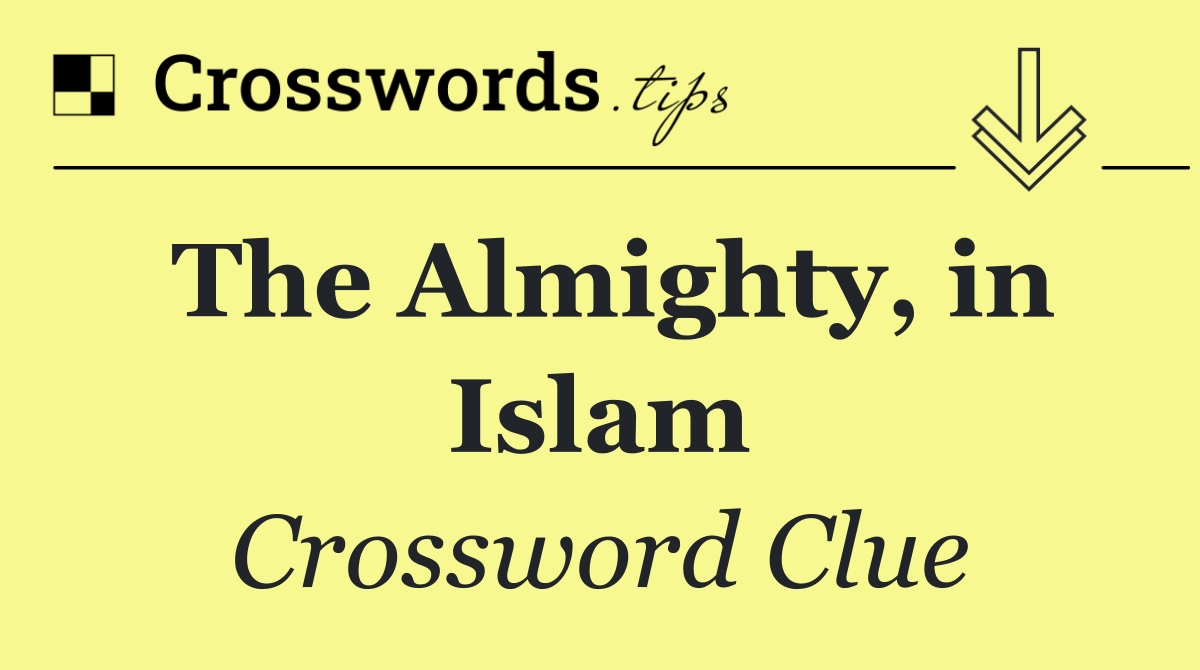 The Almighty, in Islam