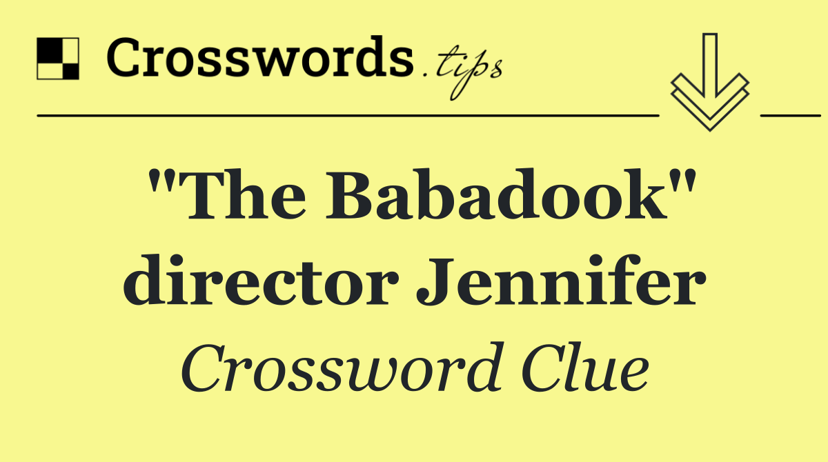 "The Babadook" director Jennifer