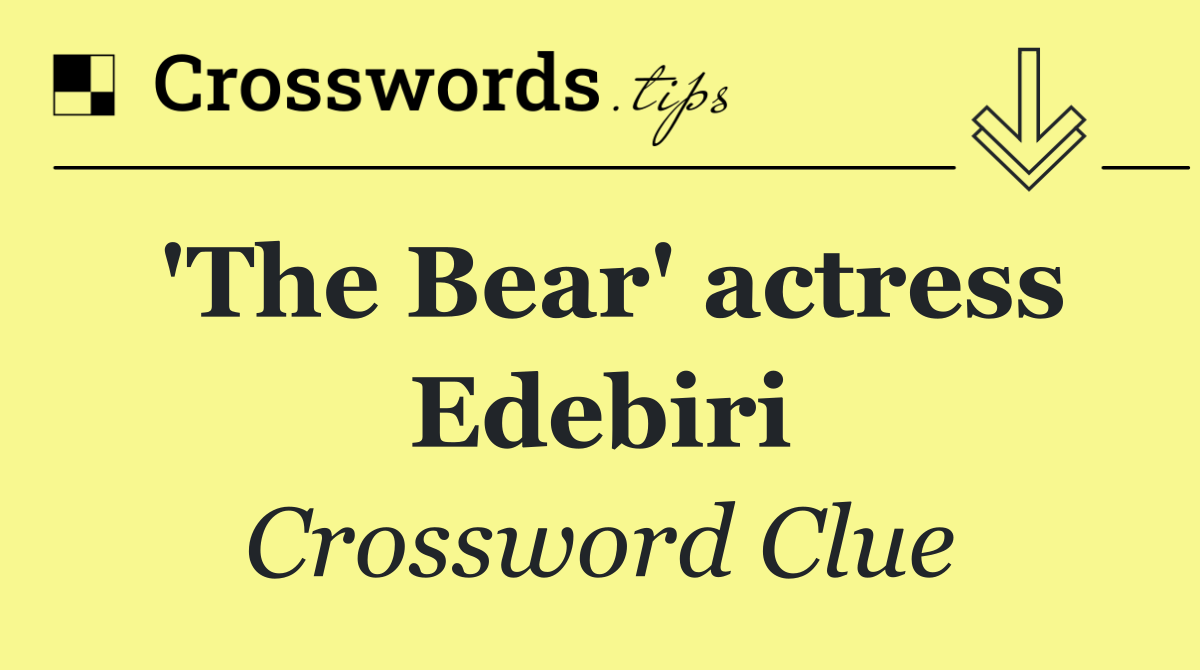 'The Bear' actress Edebiri