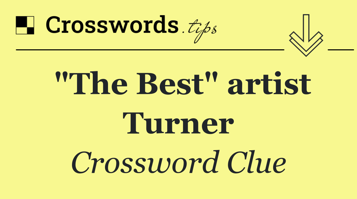 "The Best" artist Turner